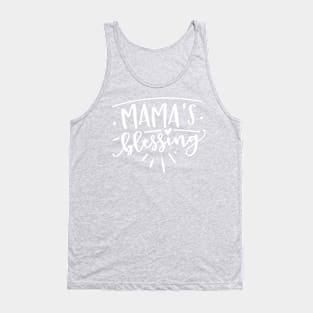 Mama’s Blessing Gift for mothers and kids Tank Top